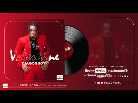 DRAGON BOY-My Valentine (Official Audio)_+255688133134