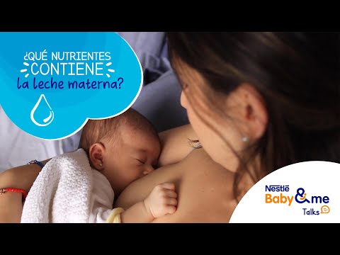 LECHE MATERNA | ¿Cuáles son los nutrientes que contiene la Leche Materna?
