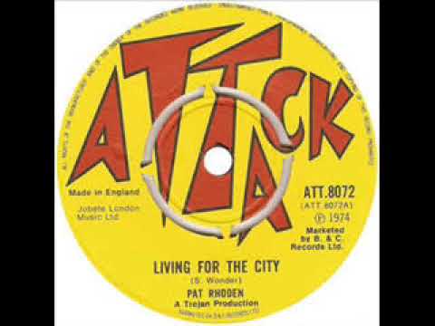 PAT RHODEN - LIVING FOR THE CITY (ATT8072B - ATTACK - 1974)