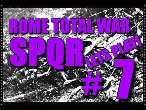 Rome Total War SPQR - Campaign lets play! Part 7