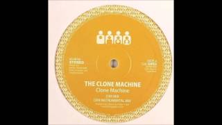 The Clone Machine - Clone Machine