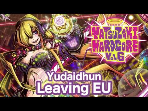 Yudaidhun / Leaving EU ( Official Audio - #ヤツコアV6 )