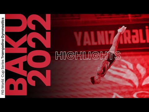 2022 Baku Trampoline World Cup - Competition Highlights