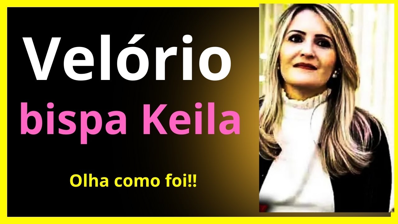 Velório Bispa Keila
