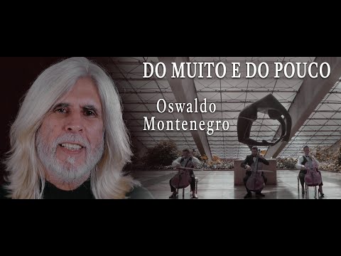 "Do muito e do pouco", música de Oswaldo Montenegro e Zé Ramalho