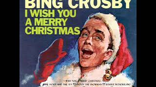 Bing Crosby - "I Wish You A Merry Christmas" (1962)