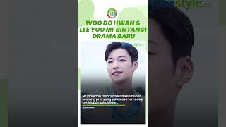 Woo Do Hwan dan Lee Yoo Mi Dikabarkan Bintangi Drama Mr Plankton, Angkat Kisah Romantis