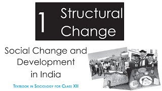 1. Structural Change | Class 12 - Sociology - Social Change and Development in India | Audiobook