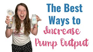 The Best Ways to Increase Milk Supply While Pumping