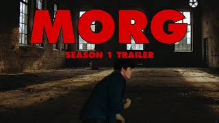 MORG: SEASON 1 - Official Trailer