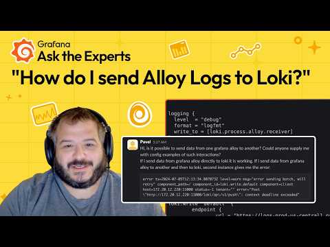 How to Send Grafana Alloy Logs to Grafana Loki | Ask the Experts | Grafana