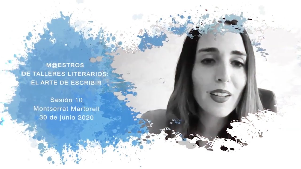 Maestr@s de talleres literarios: El arte de escribir | Montserrat Martorell