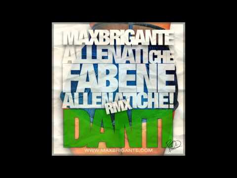 Max Brigante - Allenatichefabene ft. Danti