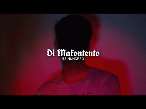 92 HUNDR3D - Di Makontento (Lyrics)