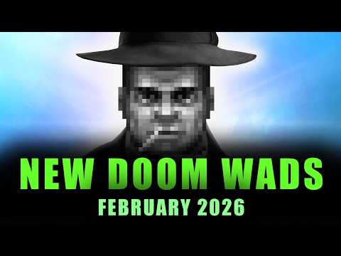 NEW DOOM WADS | February 2026