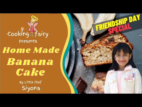 BANANA WALNUT CAKE By Little Chef SIYONA | Cooking Fairy