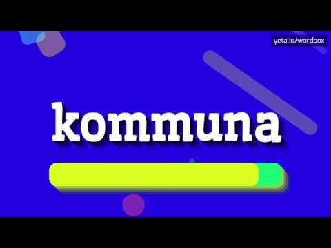 KOMMUNA - HOW TO PRONOUNCE IT!?