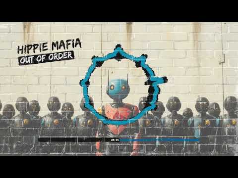 Hippie Mafia - Out of Order