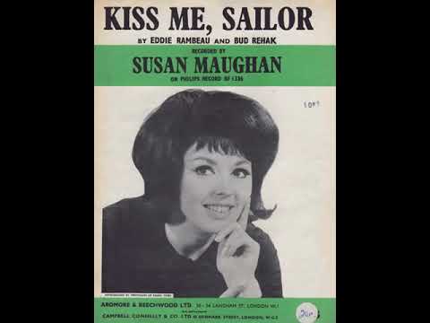 Susan Maughan : Kiss Me Sailor