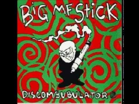 Big MF Stick - Smooth ft. Rusty Redenbacher  - Discombubulator