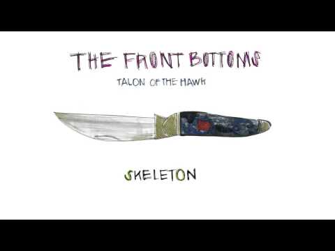 The Front Bottoms - Skeleton (Official)