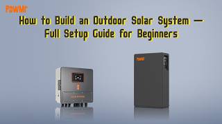 How to Build an Outdoor Solar System — Full Setup Guide for Beginners
