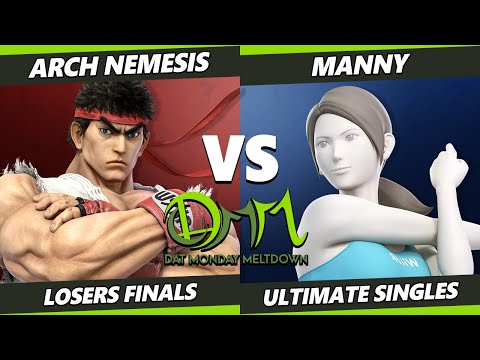 DAT Monday Meltdown 247 Losers Finals - Arch Nemesis (Terry, Ryu) Vs. Manny (Wii Fit) SSBU Ultimate