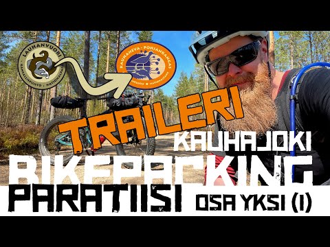 TRAILER: Kauhajoki - Bikepacking paratiisi.