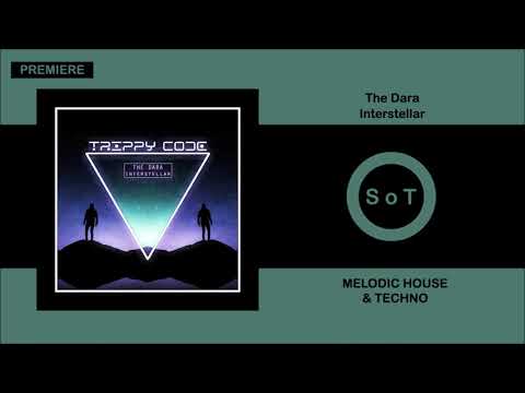 The Dara - Interstellar (Original Mix) [PREMIERE] [Melodic House & Techno] [Trippy Code]