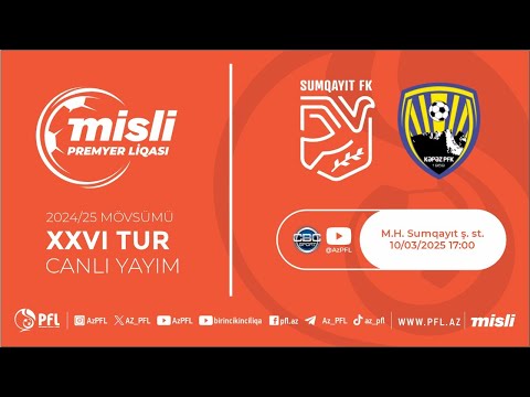 Misli Premyer Liqası 2024/2025 XXVI tur “Sumqayıt” – “Kəpəz”