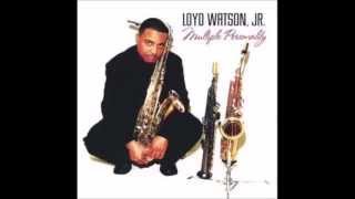 Loyd Watson Jr  {And There's You} Multiple Personality