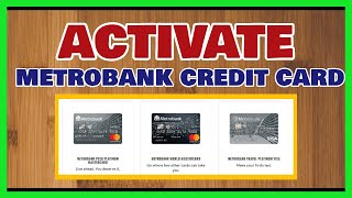 Metrobank Credit Card Activation [How to Activate Credit Card online ]