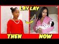 That Girl Lay Lay Then And Now From Oldest To Youngest 2025