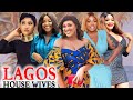 Lagos House Wives Complete Movie Uche Ogbodo Amaka Chukwujekwu 2022 Latest Nigerian Movie