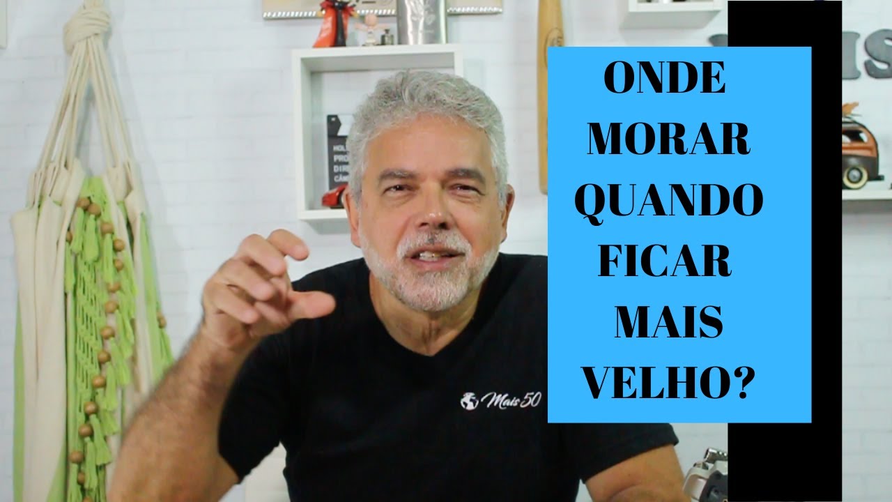👨‍🦳👵 ONDE MORAR QUANDO FICAR MAIS VELHO?