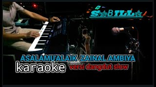 Download lagu ASSALAMU'ALAIK ZAINAL AMBIYA KARAOKE mp3 Download lagu ASSALAMU'ALAIK ZAINAL AMBIYA KARAOKE mp3