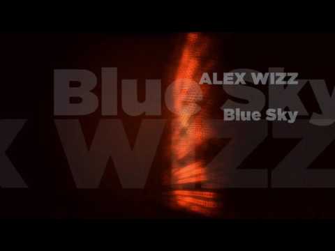 Alex Wizz - Blue Sky (Original Mix)