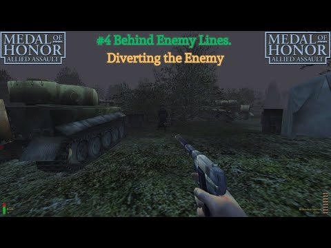 Diverting the Enemy: Behind Enemy Lines. Medal of Honor: Allied Assault.