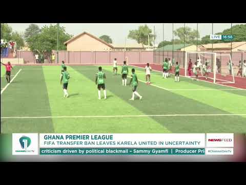 Karela United Hit With FIFA Transfer Ban Ahead of New GPL Season