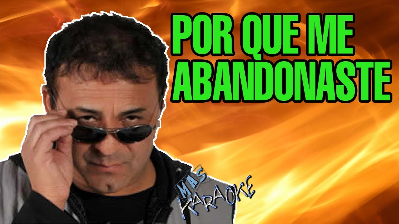 Por Que Me Abandonaste