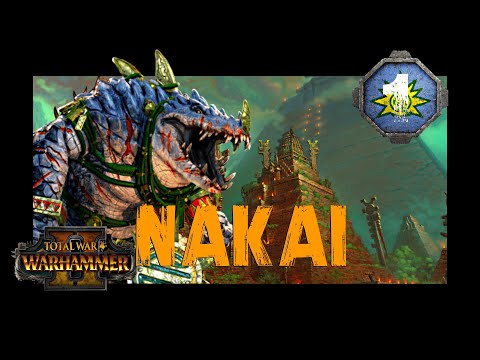 Total War: Warhammer 2 Nakai Campaign 1