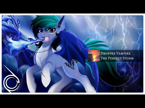 Dropper Vampire - The Perfect Storm [Big Room House/Trance]