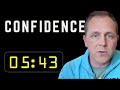 Confidence Fixed In Exactly 05 43