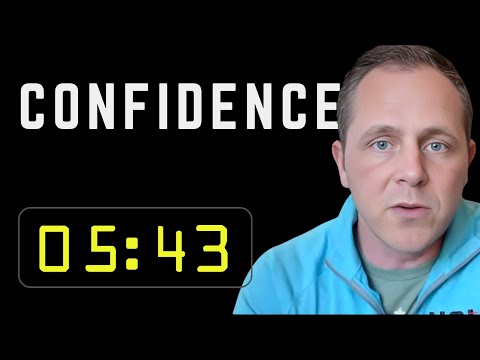 Confidence Fixed in Exactly 05:43
