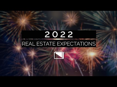 2022 Real Estate Expectations