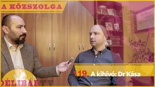119. A kihívó: Dr Kása Norbert