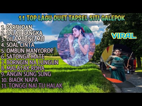 LAGU TAPSEL DUET SITI GALEPOK | LAGU MANDAILING SITI GALEPOK | LAGU TAPSEL MADINA SITI GALEPOK