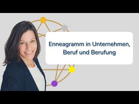 👤 👥🗣 Enneagramm in Unternehmen, Beruf und Berufung - Team, Führung