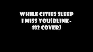I Miss You(Blink-182 Cover)