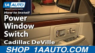 How to Replace Power Window Switch 97-99 Cadillac Deville